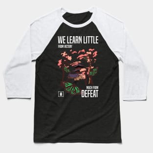 We learn little from victory much from defeat RECOLOR 03 Baseball T-Shirt